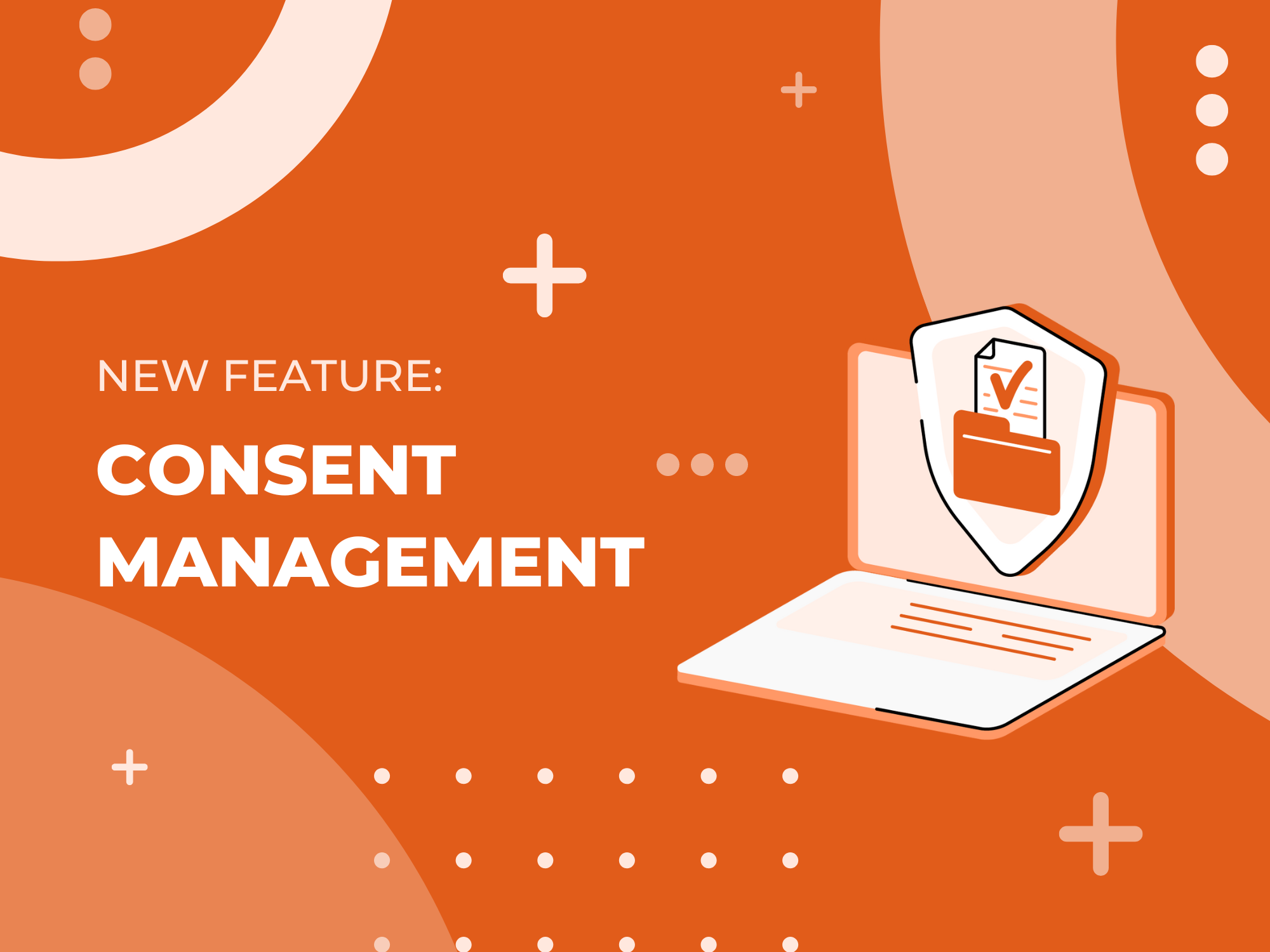 meet-ecm-s-latest-feature-consent-management