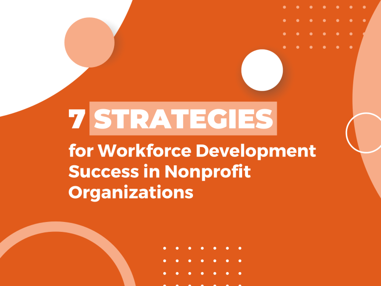 Strategies for Workforce Development Success in Nonprofit Organizations